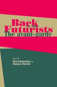 Back to the Futurists edito da Manchester University Press