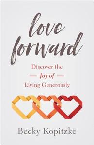 Generous Love di Becky Kopitzke edito da Baker Publishing Group