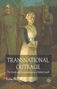 Transnational Outrage di K. Pickles edito da Palgrave Macmillan UK