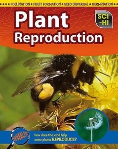 Plant Reproduction di Barbara A. Somervill edito da Capstone Global Library Ltd