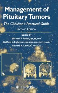 Management of Pituitary Tumors edito da Humana Press