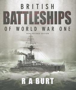 British Battleships of World War One di R. A. Burt edito da US Naval Institute Press