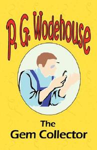 The Gem Collector di P. G. Wodehouse edito da Tark Classic Fiction