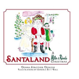 Santaland: A Miller & Rhoads Christmas di Donna Strother Deekens edito da History Press (SC)