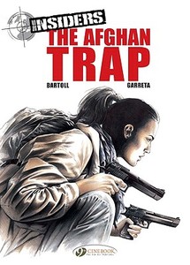 Insiders Vol.3: The Afghan Trap di Jean-Claude Bartoll edito da Cinebook