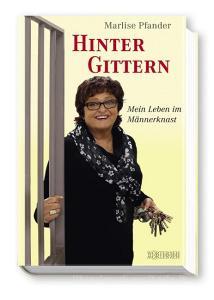 Hinter Gittern di Marlise Pfander, Franziska K. Müller edito da Wörterseh Verlag