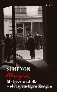 Maigret und die widerspenstigen Zeugen di Georges Simenon edito da Kampa Verlag