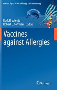 Vaccines against Allergies edito da Springer-Verlag GmbH