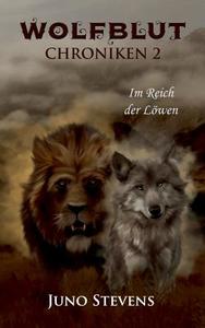 Wolfblut Chroniken 2 di Juno Stevens edito da Books on Demand