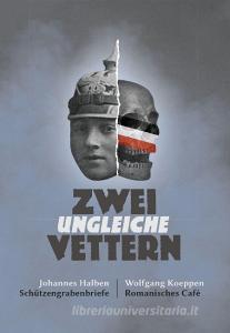 Zwei ungleiche Vettern di Wolfgang Koeppen, Johannes Halben edito da Edition Pommern