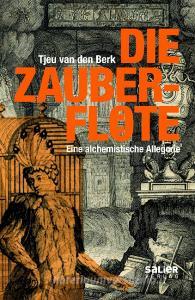 Die Zauberflöte di Tjeu van den Berk edito da Salier Verlag