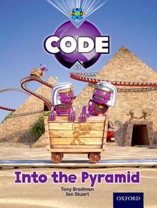 Project X Code: Pyramid Peril Into the Pyramid di Tony Bradman, Mike Brownlow, Marilyn Joyce edito da Oxford University Press