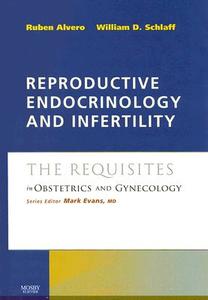 Reproductive Endocrinology And Infertility di Ruben Alvero, William D. Schlaff edito da Elsevier - Health Sciences Division