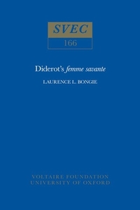 Diderot's Femme Savante di Laurence L. Bongie edito da OXFORD UNIV PR