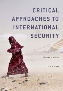 Critical Approaches to International Security di Karin M. Fierke edito da Polity Press