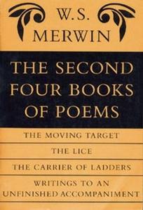 The Second Four Books of Poems di W. S. Merwin edito da COPPER CANYON PR