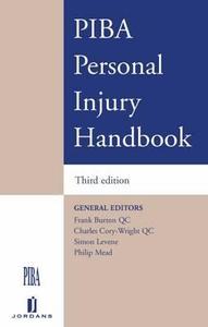 Piba Personal Injuries Handbook di Frank Burton, Charles Cory-wright, Simon Levene, Philip Mead edito da Jordan Publishing Ltd