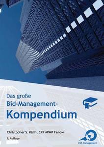 Das große Bid-Management-Kompendium di Christopher S. Kälin edito da CSK Management GmbH