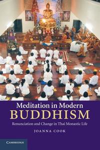 Meditation in Modern Buddhism di Joanna Cook edito da Cambridge University Press