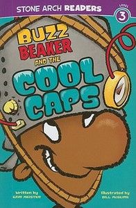 Buzz Beaker and the Cool Caps di Cari Meister edito da STONE ARCH BOOKS