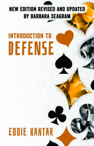 Introduction To Defense di Eddie Kantar, Barbara Seagram edito da Master Point Press