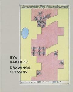 Ilya Kabakov: Drawings di Ilya Kabakov, Jean Hubert Martin edito da EDITIONS DILECTA