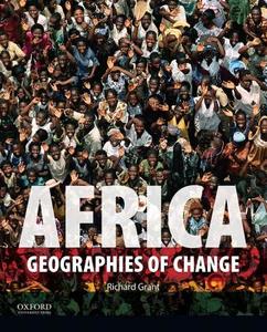 Africa: Geographies of Change di Richard Grant edito da OXFORD UNIV PR