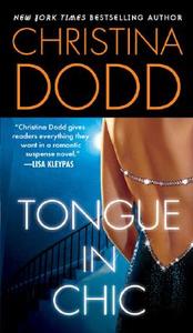 Tongue in Chic di Christina Dodd edito da Signet Book