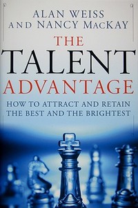 Talent Advantage di Weiss, Mackay edito da John Wiley & Sons
