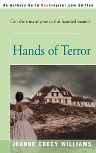 Hands of Terror di Jeanne Williams edito da iUniverse