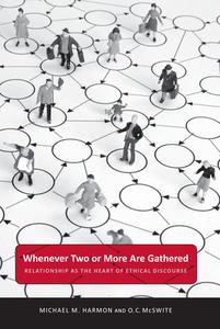 Whenever Two Or More Are Gathered di Michael M. Harmon, O. C. McSwite edito da The University Of Alabama Press