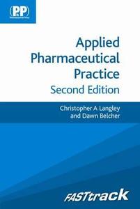 FASTtrack: Applied Pharmaceutical Practice di Dr Christopher A. Langley edito da Pharmaceutical Press