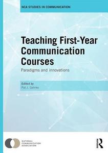 Teaching First-Year Communication Courses: Paradigms and Innovations edito da ROUTLEDGE