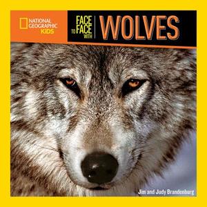 Face to Face with Wolves di National Geographic Kids edito da National Geographic Kids