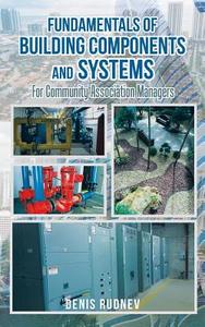 Fundamentals of Building Components and Systems di Denis Rudnev edito da AuthorHouse