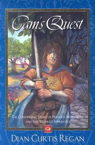 Cam's Quest: The Continuing Story of Princess Nevermore and the Wizard's Apprentice di Dian Curtis Regan edito da Darby Creek Publishing