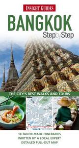 Insight Guides: Bangkok Step By Step di Howard Richardson edito da Apa Publications