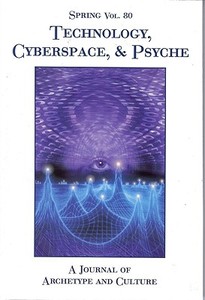 Technology, Cyberspace, & Psyche di Nancy Cater edito da SPRING JOURNAL