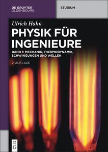 Mechanik, Thermodynamik, Schwingungen Und Wellen di Ulrich Hahn edito da Walter De Gruyter