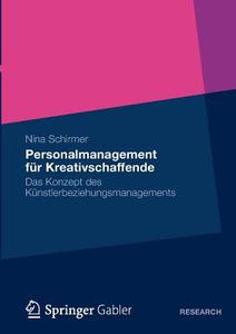 Personalmanagement für Kreativschaffende di Nina Schirmer edito da Gabler, Betriebswirt.-Vlg