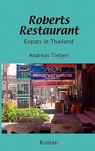 Roberts Restaurant di Andreas Tietjen edito da Books On Demand