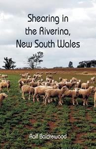 Shearing in the Riverina, New South Wales di Rolf Boldrewood edito da Alpha Editions