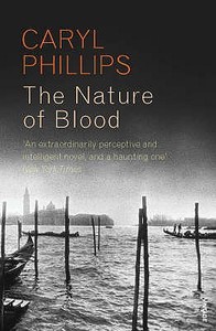 The Nature of Blood di Caryl Phillips edito da Vintage Publishing