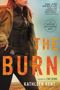 The Burn di Kathleen Kent edito da Little, Brown and Company