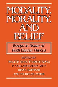 Modality, Morality and Belief edito da Cambridge University Press