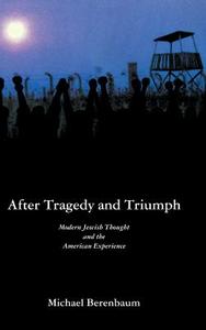 After Tragedy and Triumph di Michael Berenbaum edito da Cambridge University Press