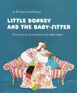 Little Donkey And The Baby Sitter di Rindert Kromhout edito da North-south Books