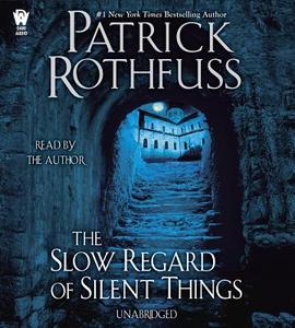 The Slow Regard of Silent Things di Patrick Rothfuss edito da Penguin Audiobooks