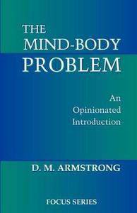 The Mind-body Problem di D. M. Armstrong edito da Taylor & Francis Inc