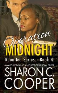 Operation Midnight di Sharon C. Cooper edito da Amaris Publishing LLC